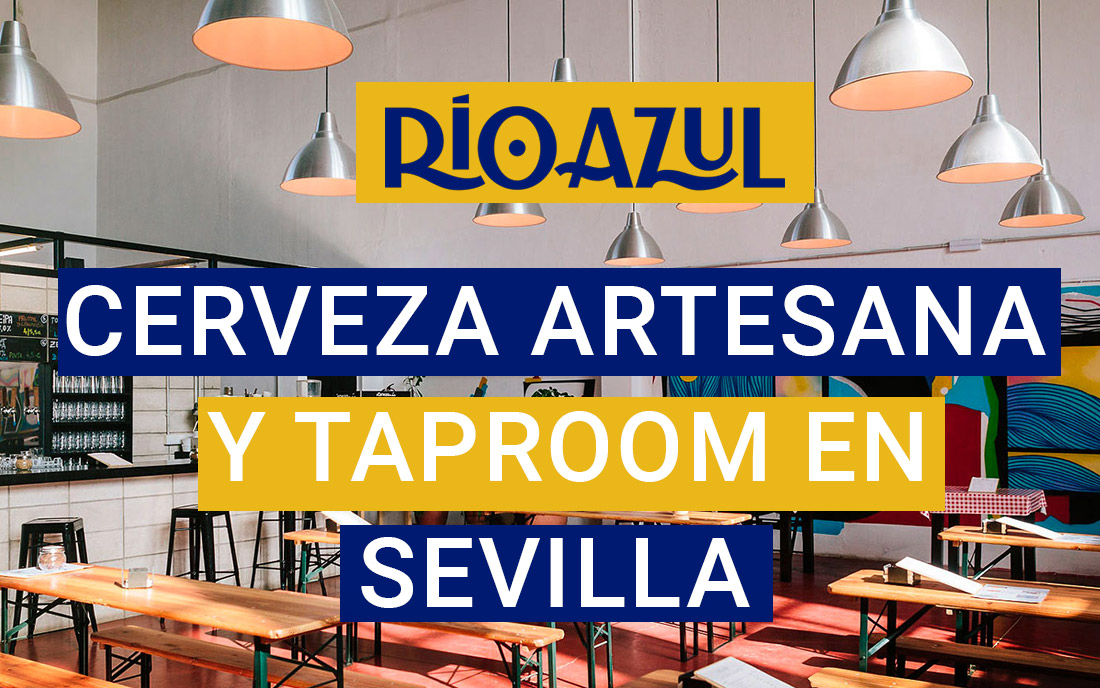 Río Azul, fábrica de cerveza artesana de Sevilla