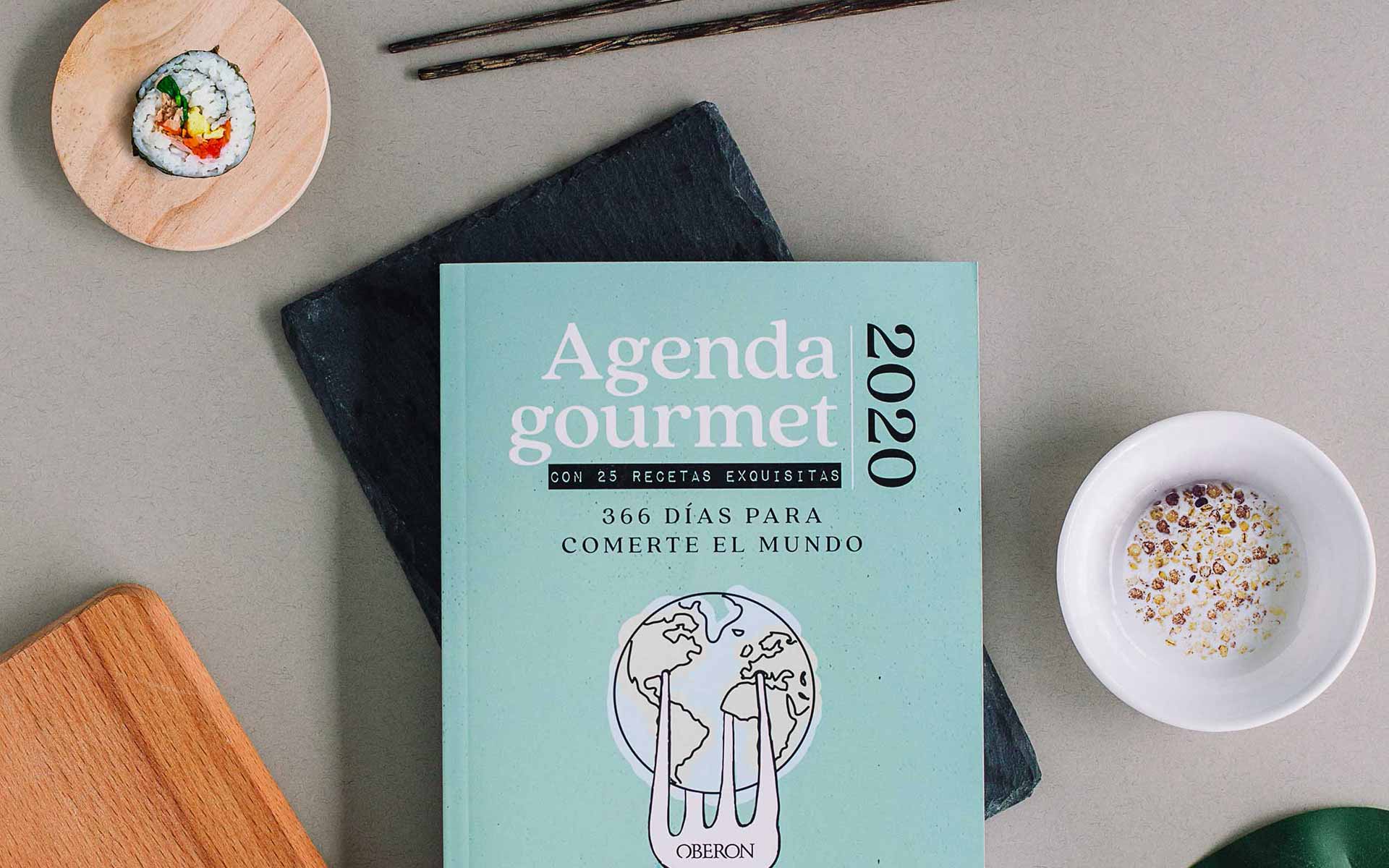 AGENDA GOURMET 2020 “366 DÍAS PARA COMERTE EL MUNDO. CON 25 RECETAS EXQUISITAS”