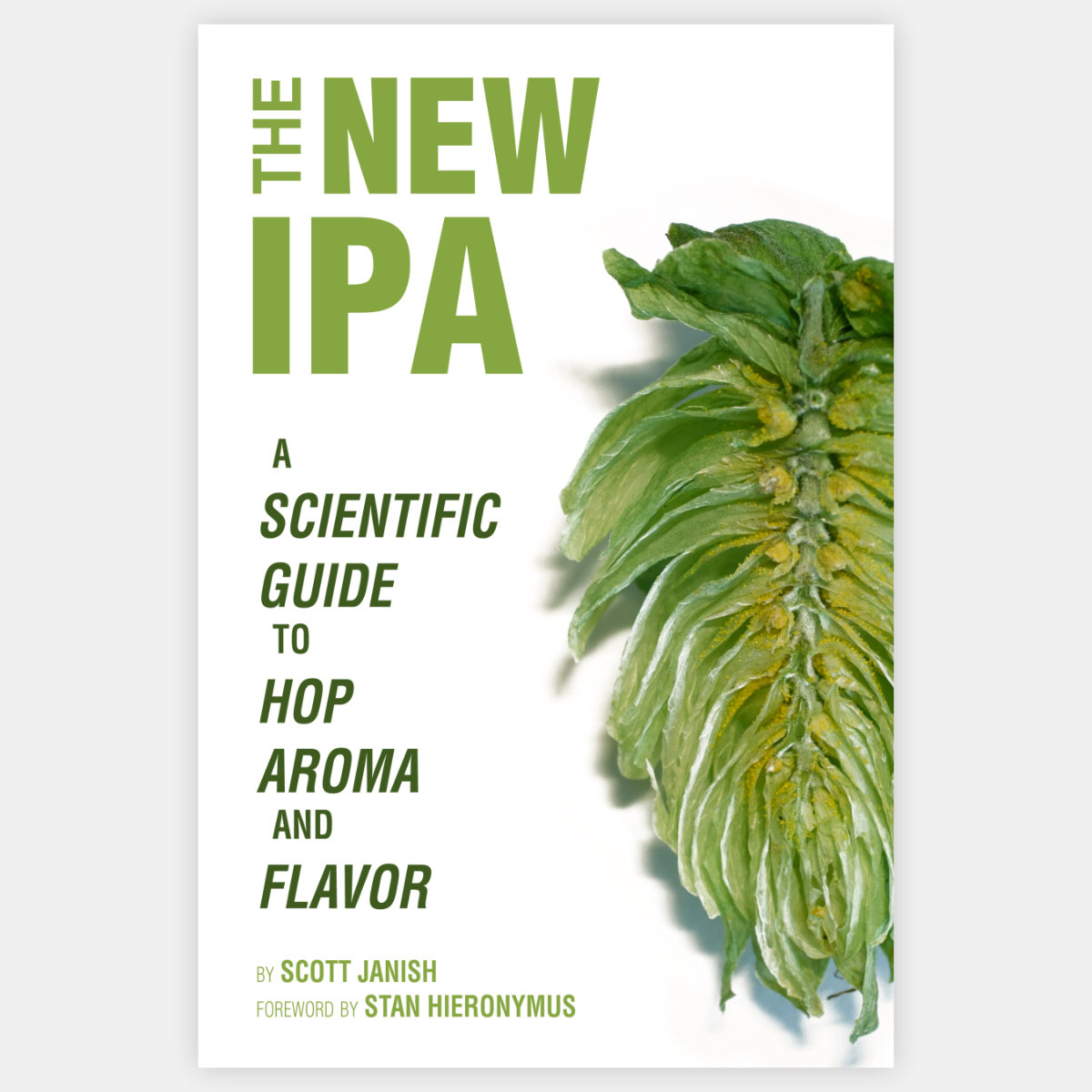 “La Nueva IPA: Una Guía Científica sobre el aroma y el olor del lúpulo” de Scott Janish