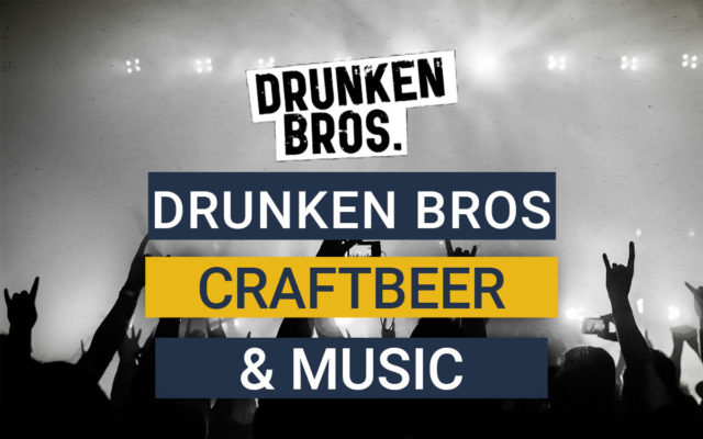 Drunken Bros Brewery, puro Rock and Roll cervecero