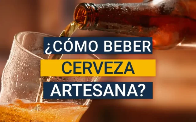 ¿Cómo tomar la cerveza artesanal?