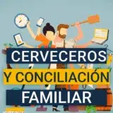 Cerveza artesanal y conciliación familiar